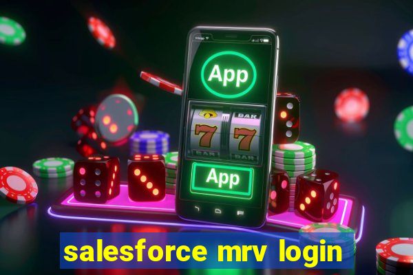 salesforce mrv login